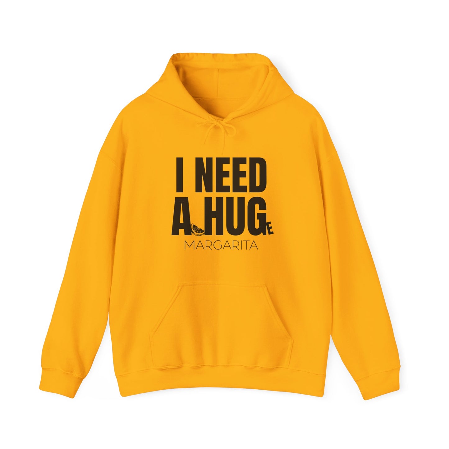 I Need a Huge Margarita, Funny Drinking Hoodie - Unisex Hoodie