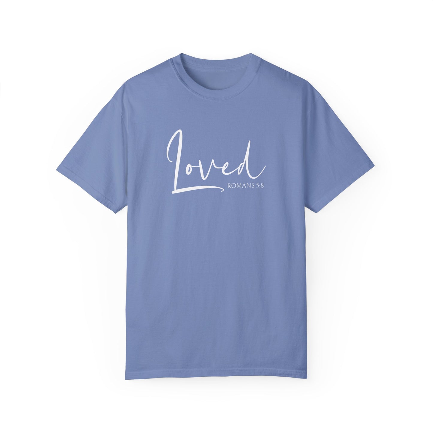 Loved Romans 5:8 Shirt, Christian Shirt, Devotion Shirt, Jesus Lover Shirt, Religious Shirts, Loved Definition Shirt, Valentine's Day Gift