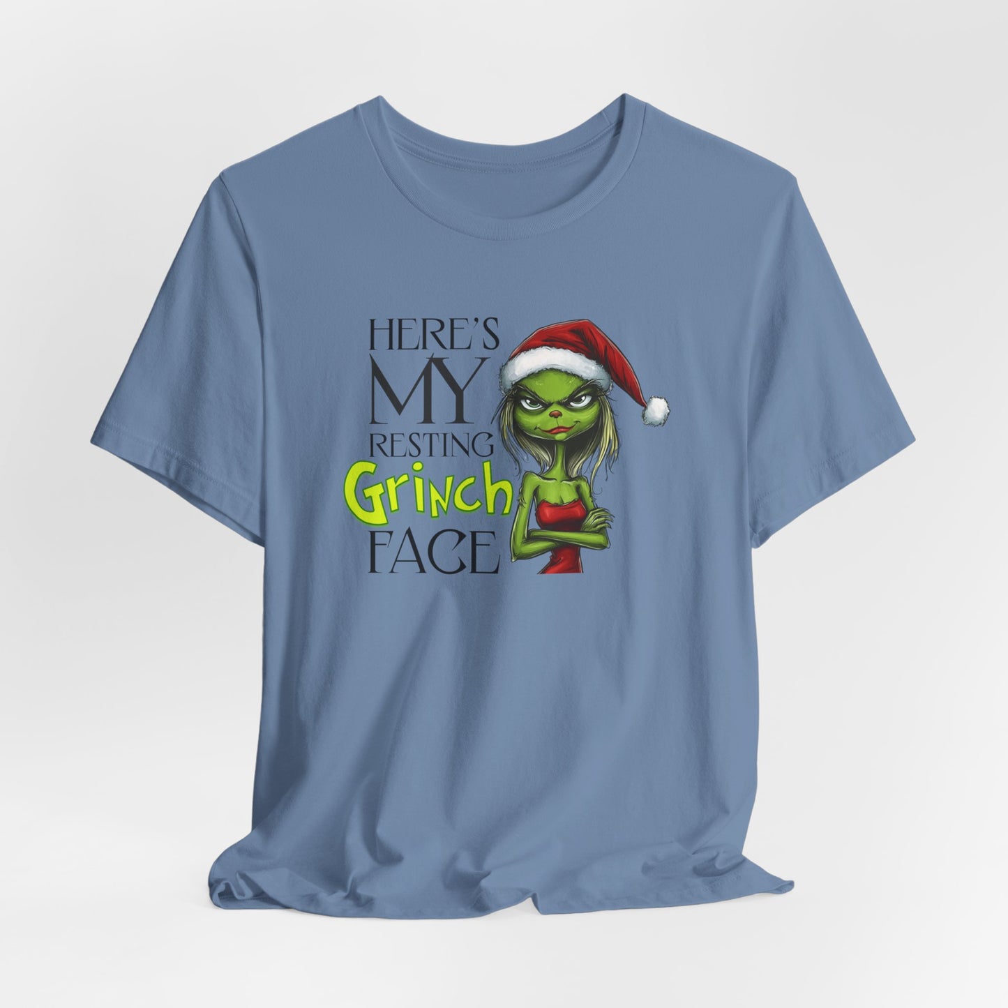 Here's my Resting Grinch Face T-Shirt, Christmas Tee, Grinch Christmas, Chistmas Season Shirt, Grinch Shirt, Grinch Christmas, Grinch Gift