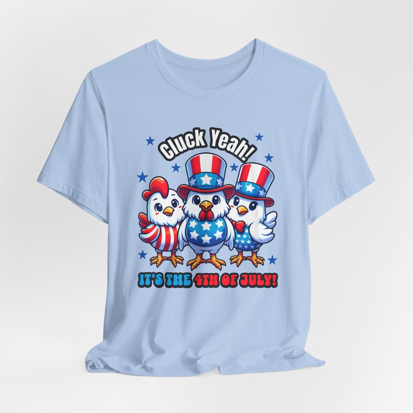Cluck Yeah! 4th of July Shirt, Patriotic Funny Fourth Chicken Shirt, Fourth of July Shirt, American Flag Tee, USA Independence Tee, US Shirt