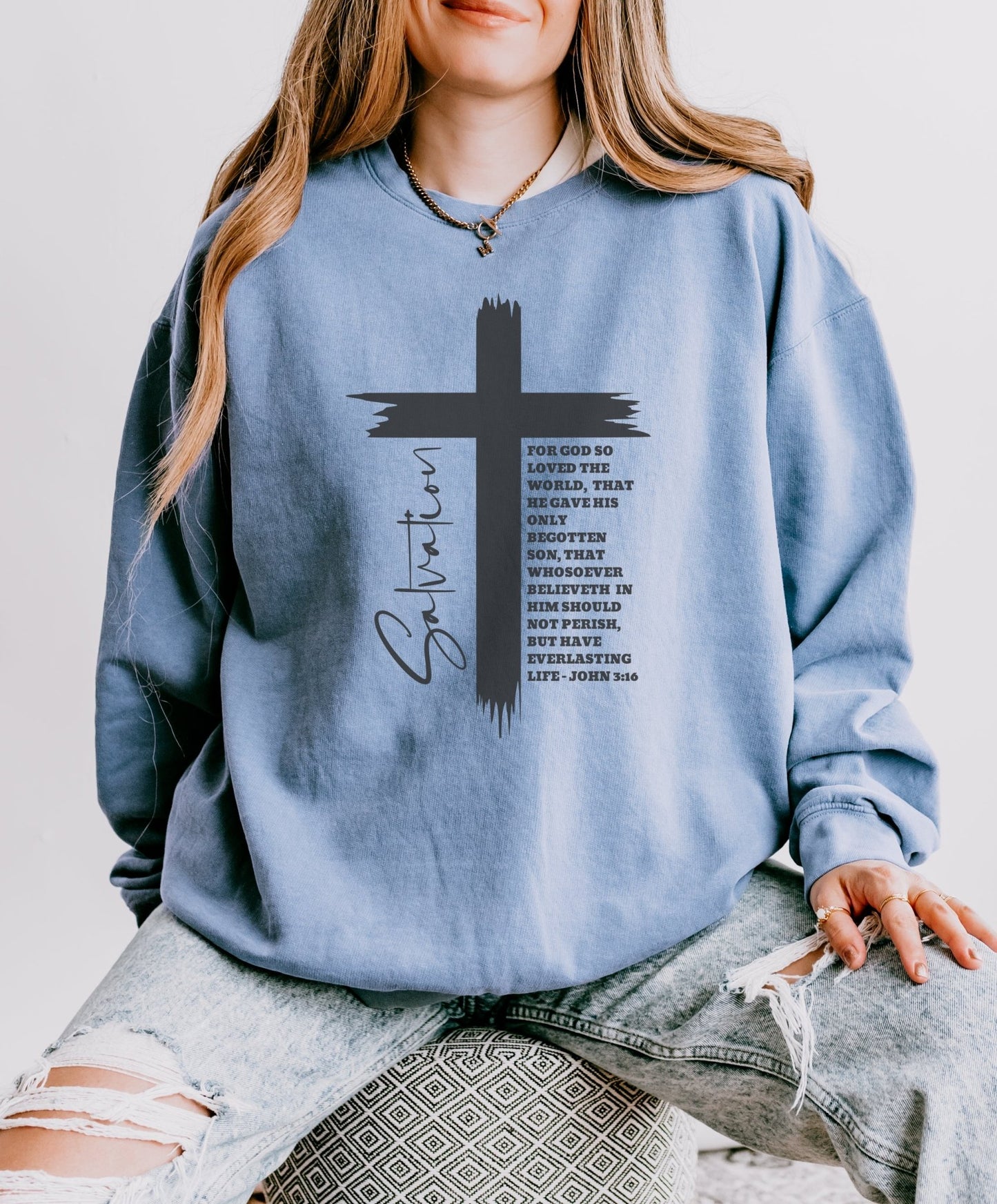Salvation Sweatshirt, John 3:16 Sweatshirt, Aesthetic Jesus Sweatshirt, Bible Verse Shirt, Cross Sweatshirt, Women Faith Shirt, Jesus Shirt