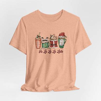 Fa La La La Latte T-Shirt, Holiday Shirt, Coffee Lover Gift, Christmas Outfit, Merry Christmas Tee, Christmas Coffee, Womans Christmas Tee