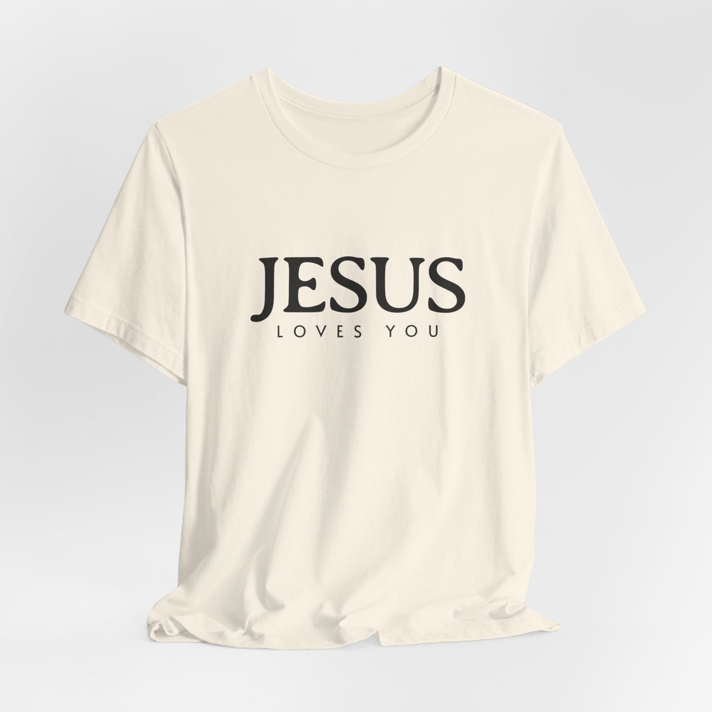 Jesus Loves You Shirt, Jesus T-shirt, Bible Verse Tee, Christian Faith Shirt, Man Woman Pullover Tops, Faith T-shirt