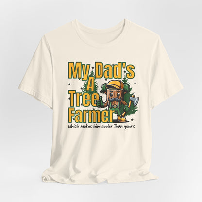 My Dad's A Tree Farmer T-shirt, Christmas Tree T-shirt, Tree Farmer Shirt, Gift For Tree Farmer, Tree Grower, Gift For Farmer, Tree Farmer