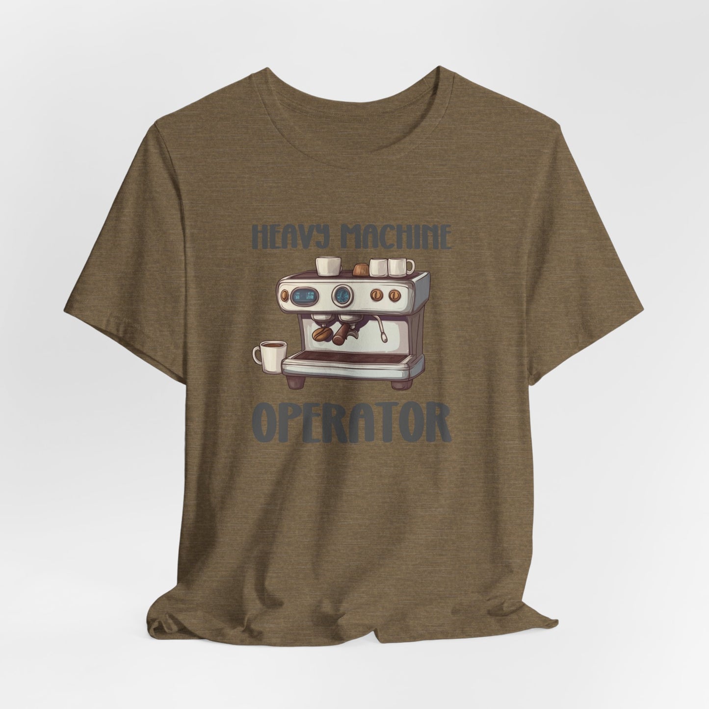 Heavy Machine Operator Barista Tee, Coffee Lover, Coffee Tshirt, Cute Fall Tshirt, Barista Gift, Unisex Jersey Short Sleeve Tee, Coffee Tee