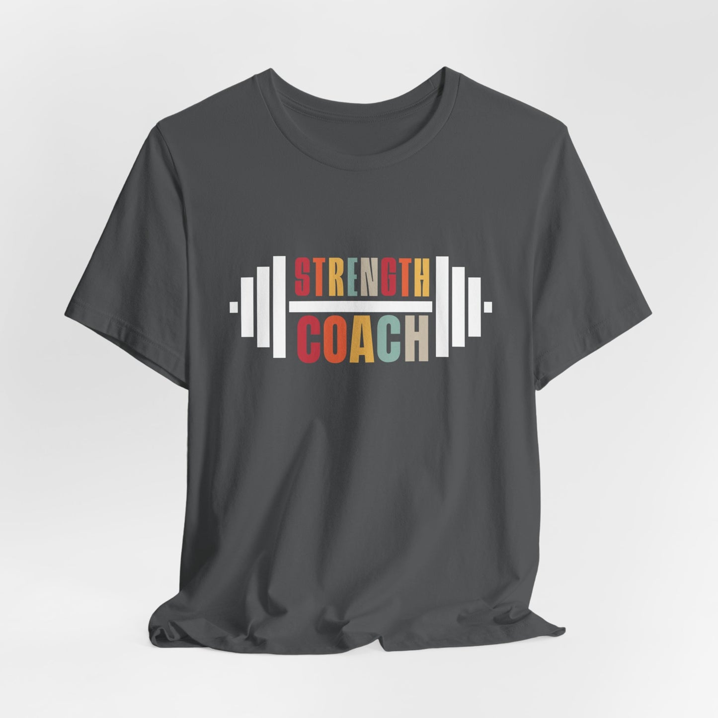 Strength Coach, Strength Coach T-Shirt, Gift for Him or Her, Weight lifting, Weight Lifting Coach, Fitness Coach Tshirt, Strength Coach Tee