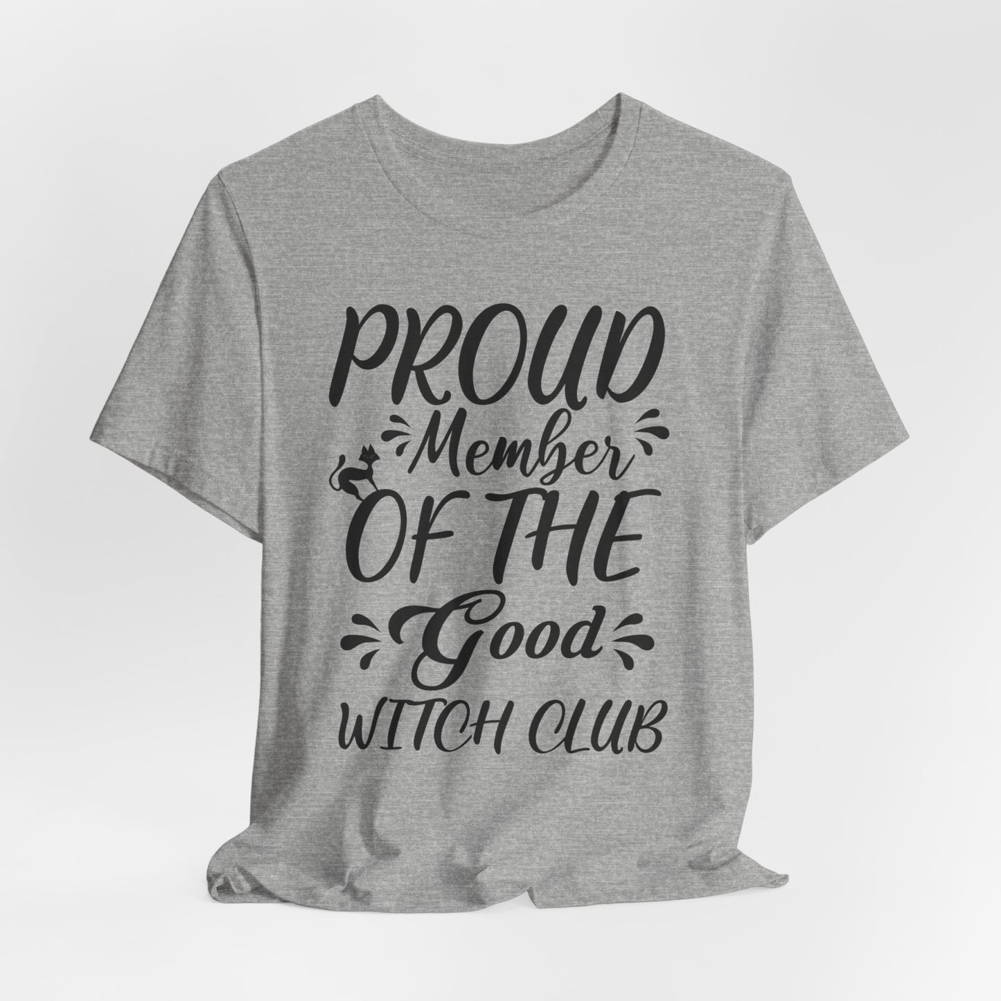 Proud Member Of The Good Witch Club, Witchy Shirt, Fall Shirt, Halloween gift, Halloween shirt, Halloween Women Shirt, Spooky Season