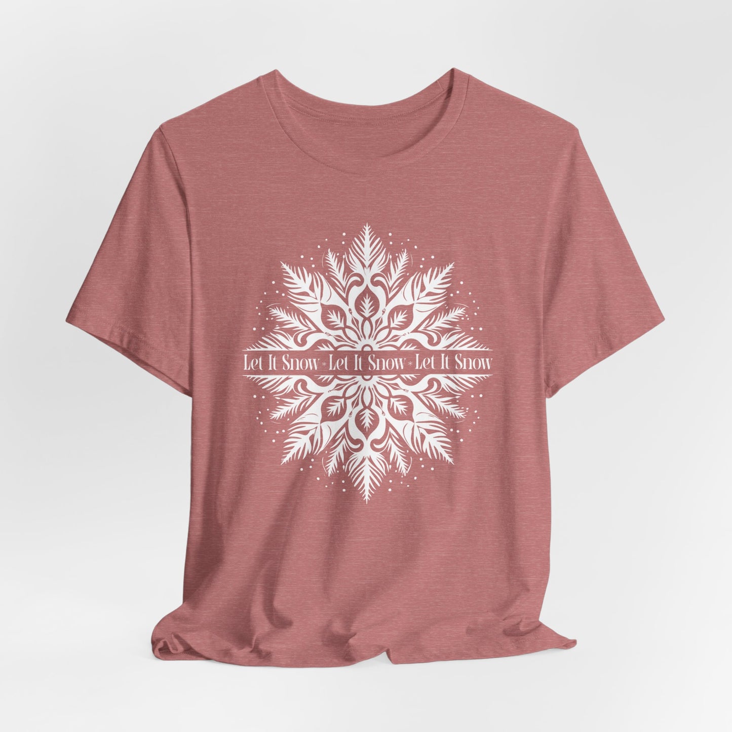 Funny Let It Snow Shirt, Snowflake Shirt, Winter Short Sleeve Shirt, Bella Canvas Shirt, Unisex Christmas Shirt, Women's Snowflake Shirt