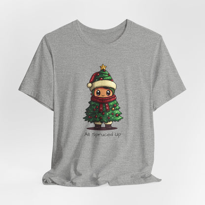 All Spruced Up  T-Shirt,  Christmas Tee, Funny Christmas, Christmas Day Shirt, Christmas Tree Shirt, Christmas Gift, Bougie Christmas Gift