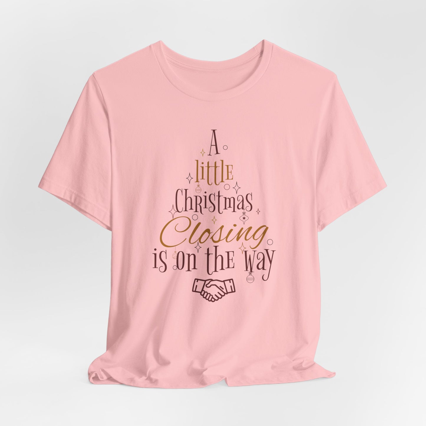 A Little Christmas Closing Is on Its Way Shirt, Real Estate Shirt, On Its Way Shirt, Handshake Shirt, Closing Gift, Christmas Closing Shirt