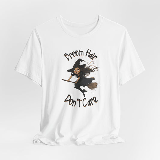 Broom Hair Don't Car T-Shirt, Witch Halloween Tee, Spooky Witch Shirt, Spooky Season Shirt, Witch Shirt, Halloween T-shirt, Halloween Gift