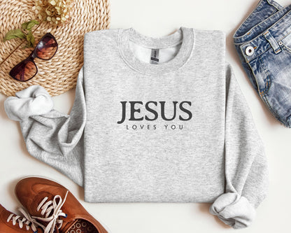 Jesus Loves You Sweatshirt, Jesus Sweatshirt, Bible Verse Sweatshirt, Christian Faith Sweatshirt, Man Woman Pullover Tops, Faith Sweatshirt