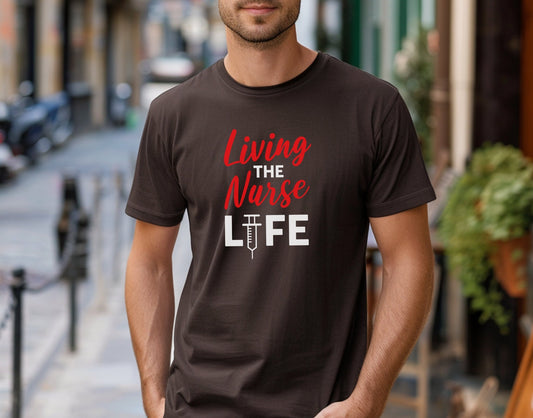 Living The Nurse Life, Cute NurseTshirt, Gift for Him or Her, Unisex Jersey Short Sleeve Tee, Nurse Tee