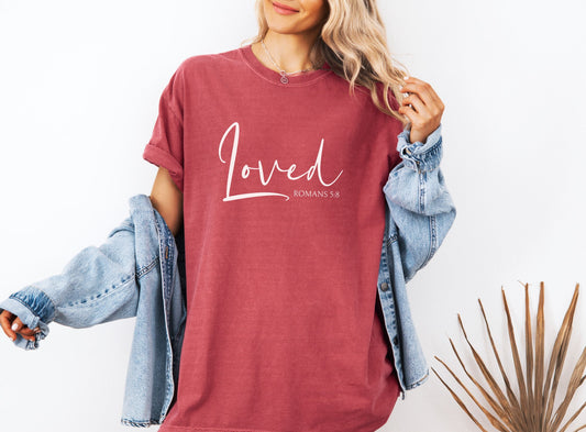 Loved Romans 5:8 Shirt, Christian Shirt, Devotion Shirt, Jesus Lover Shirt, Religious Shirts, Loved Definition Shirt, Valentine's Day Gift