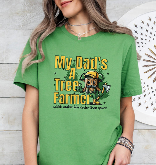 My Dad's A Tree Farmer T-shirt, Christmas Tree T-shirt, Tree Farmer Shirt, Gift For Tree Farmer, Tree Grower, Gift For Farmer, Tree Farmer