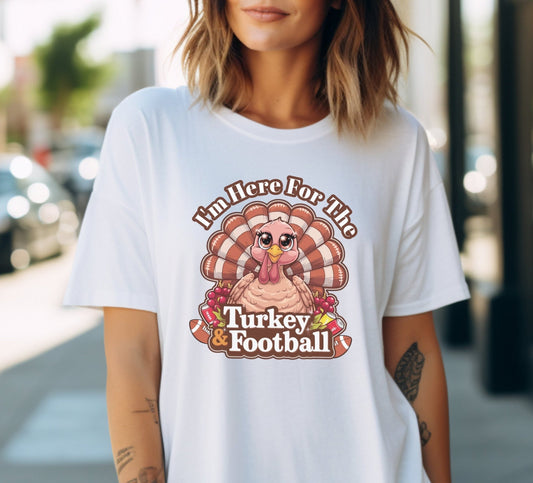 I'm Here for the Turkey and Football Shirt, Thanksgiving Shirt, Turkey and Football Shirt, Funny Turkey Shirt, Fall Shirts, Autumn Shirt