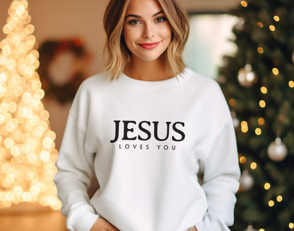 Jesus Loves You Sweatshirt, Jesus Sweatshirt, Bible Verse Sweatshirt, Christian Faith Sweatshirt, Man Woman Pullover Tops, Faith Sweatshirt